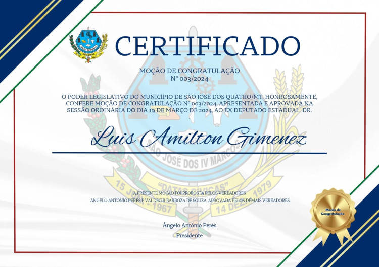 CÂMARA APROVA MOÇÃO DE CONGRATULAÇÃO PARA O EX-DEPUTADO  ESTADUAL Sr. LUIZ AMILTON GIMENEZ - Dr. GIMENEZ.